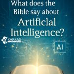 What Does the Bible Say About Artificial Intelligence? A Faith-Informed Guide
